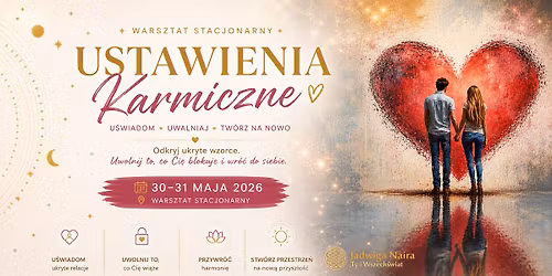Ustawienia Karmiczne - maj 2026 - OSTATNIE MIEJSCA