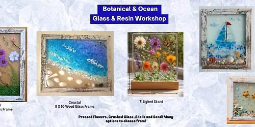 08\/12 Botanical & Ocean Glass & Resin Workshop at Overboard Bar & Grill, Inver Grove Heights 6:30 PM