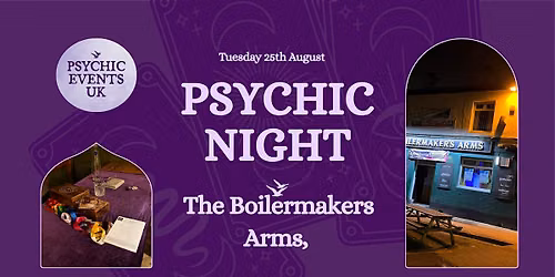 PSYCHIC READINGS NIGHT Tuesday 25th August, Boilermakers , St Helens
