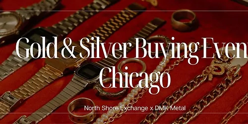 Gold & Silver Buying Event - Chicago