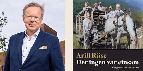 Arill Riise: Der ingen var einsam - klyngetunet som vart utsletta