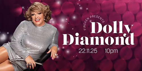 Fincken presents: Dolly Diamond