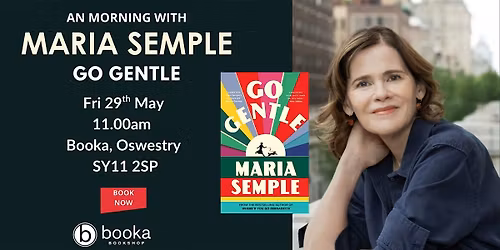 A Morning with Maria Semple - Go Gentle