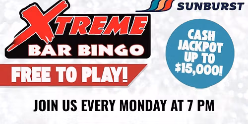 Xtreme Bar Bingo at Sunburst