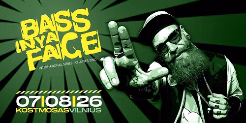 BASS IN YA FACE \u2605 Chapter Two - International Series \u2605 Vilnius\/Lithuania