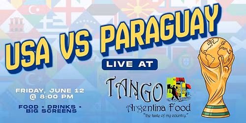 USA vs Paraguay \u2014 Watch Live at TANGO! \ud83c\uddfa\ud83c\uddf8\u26bd