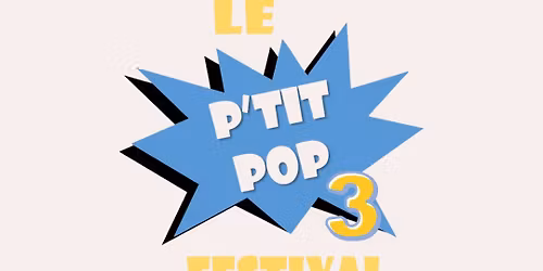 P'tit Pop Festival