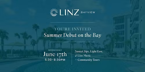Summer Debut on the Bay - Linz Bayview