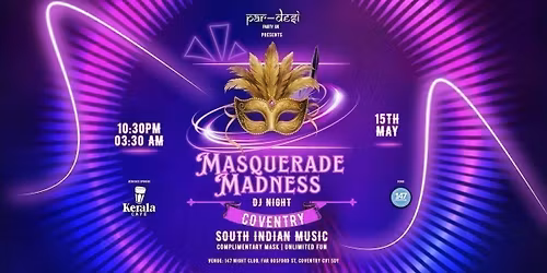 \ud83c\udfad MASQUERADE MADNESS - COVENTRY EDITION \ud83d\udd25
