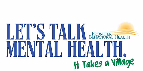 Let's Talk Mental Health- It Takes a Village