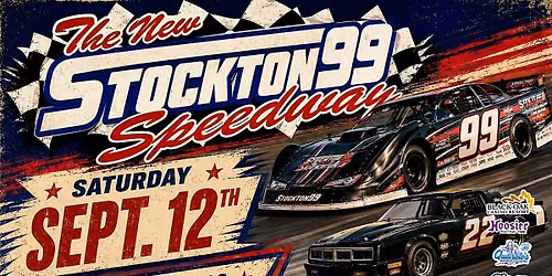 Stockton 99 Speedway: Full Throttle Racing Under the Lights \u2013 September 12!