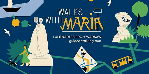 Luminaries from Warsaw | guided walking tour
