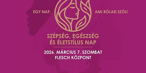 SZ\u00c9PS\u00c9G, EG\u00c9SZS\u00c9G \u00c9S \u00c9LETST\u00cdLUS NAP