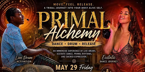 PRIMAL ALCHEMY Drum - Dance - Release
