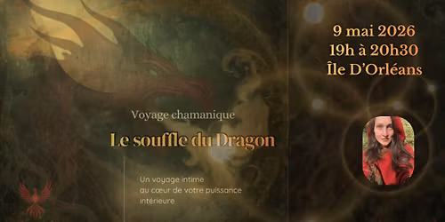 Voyage chamanique ~ Le souffle du Dragon