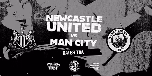 Newcastle United vs Manchester City Live Screening *DATE TBA* \/\/ CARABAO CUP SEMI FINAL LEG 1