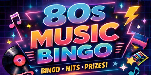 80's Music Bingo | Dancing & Singing | March 21st