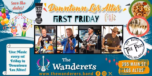 The Wanderers @ The Post (First Friday Los Altos)
