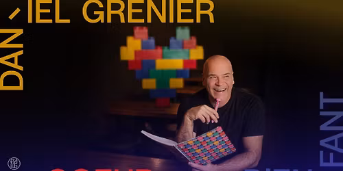 DANIEL GRENIER - RODAGE au LION D'OR