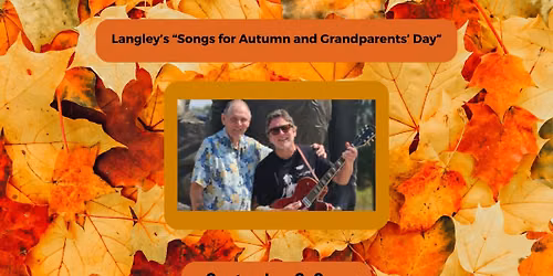Langley\u2019s \u201cSongs for Autumn and Grandparents\u2019 Day\u201d