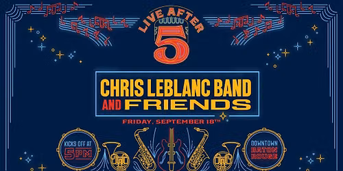 Live After 5 |  Chris Leblanc and Friends