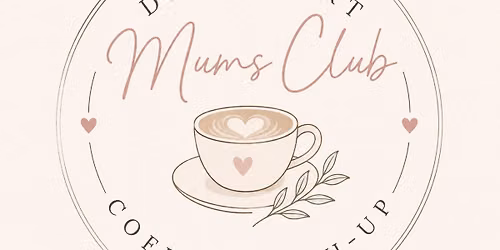 Devonport Mums Club - Coffee Date \u2615\ufe0f