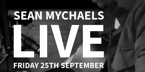 Sean Mychaels Live Music