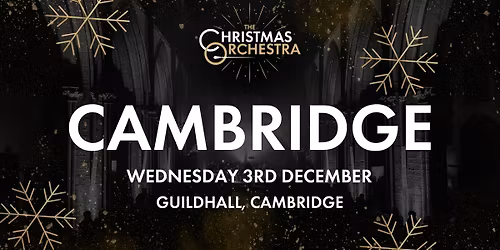 \ud83c\udfb6\ud83c\udf84The Christmas Orchestra - CAMBRIDGE\ud83c\udf84\ud83c\udfb6