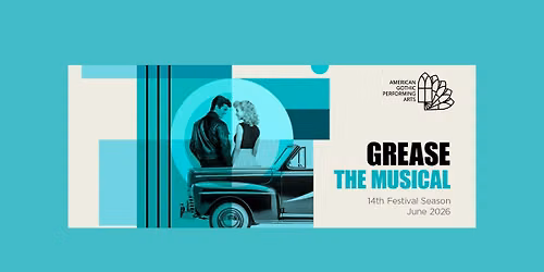 American Gothic Performing Arts Presents: Grease