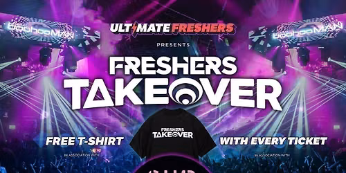 FRESHERS BATH TAKEOVER 2026 \u26a1\ufe0f Sold Out 15 years Running! \ud83d\udc55 FREE T-Shirt with Every Ticket!