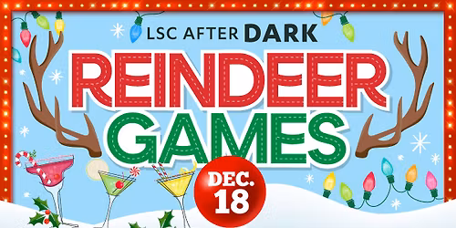 LSC After Dark: Reindeer Games (18+)