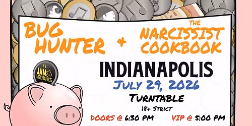 Bug Hunter and The Narcissist Cookbook at The Masquerade - Purgatory