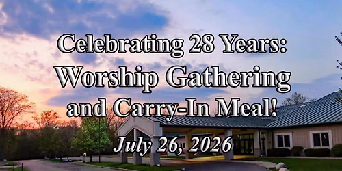 Worship Gathering and Carry-In Meal
