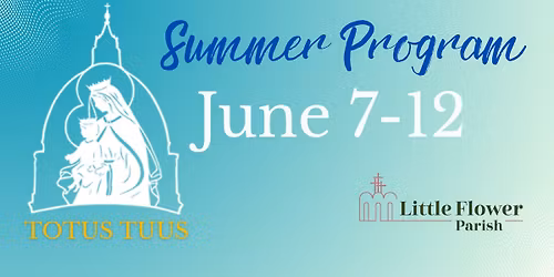 TOTUS TUUS SUMMER PROGRAM