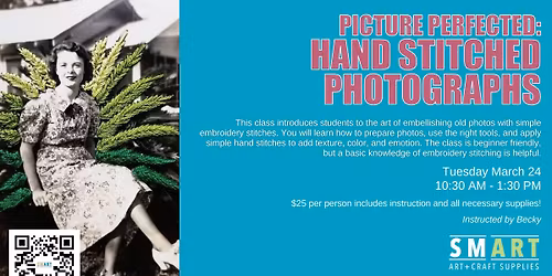 Picture Perfected: Hand Stitched Photographs (March 24)