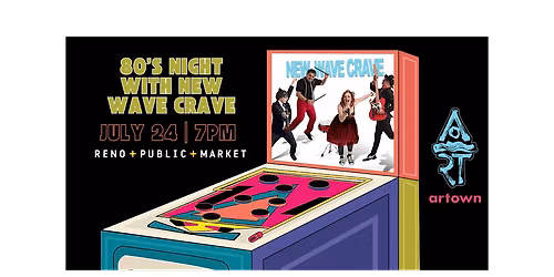 80's Night with New Wave Crave for Artown at Reno Public Market