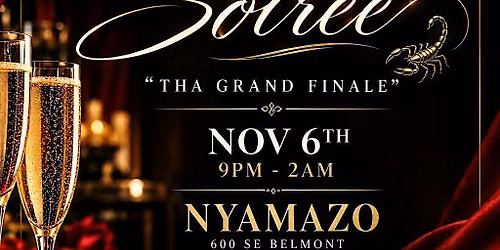 Scorpio Soiree "Tha Grand Finale"