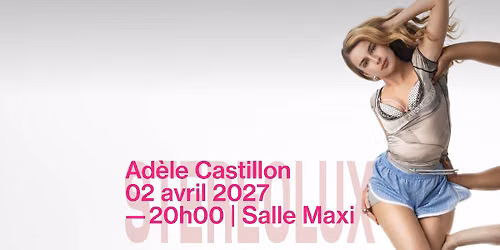 Ad\u00e8le Castillon + 1\u00e8re partie
