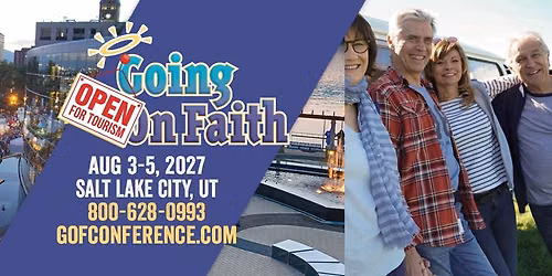 Going On Faith Conference 2027 in Salt Lake City UT