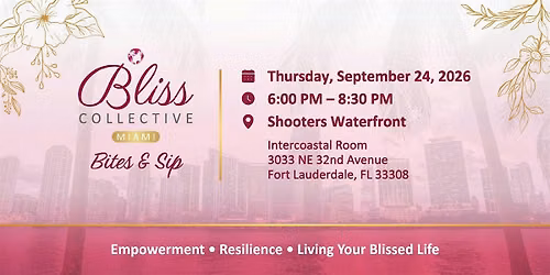 Bliss Collective - Fort Lauderdale Event - September 24th