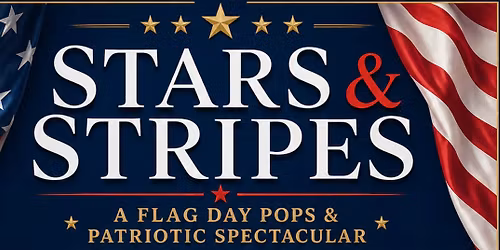 Stars & Stripes Concert & Veterans Fundraiser