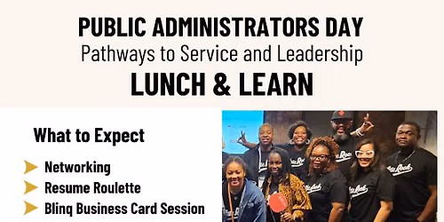 Public Administrators Day: Pathways to Service and Leadership Lunch & Learn