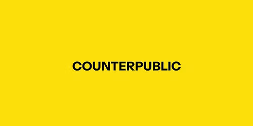 Counterpublic 2026 Opens!