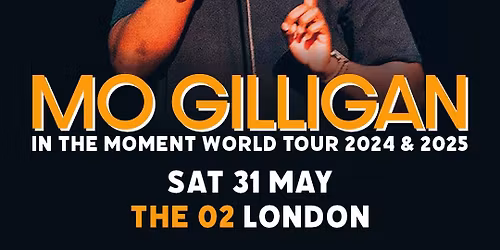 Mo Gilligan London Tickets