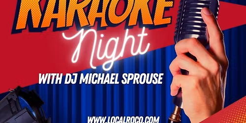 Karaoke Mondays with DJ Michael Sprouse