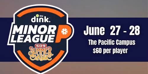 The Dink MiLP Club 509 Summer Classic - Team Event