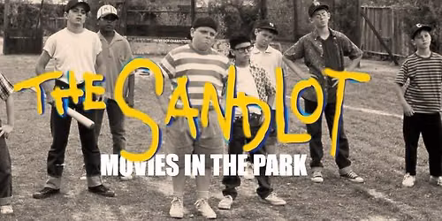 Movies in the Park:  THE SANDLOT