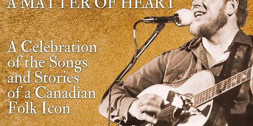 Stan Rogers: A Matter of Heart