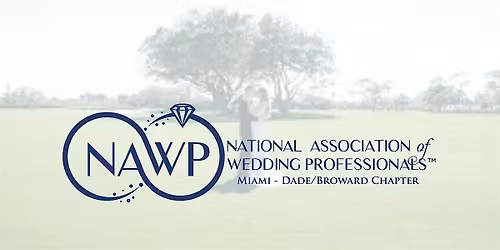 NAWP Miami-Dade\/Broward Chapter Event for Wedding Event Pros