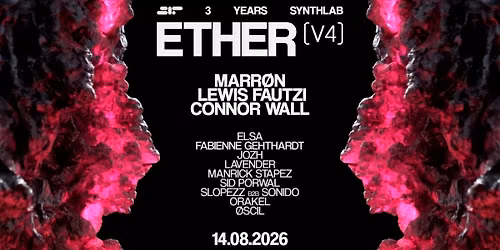 3 Years Synthlab: ETHER V4 with MARR\u00d8N, Lewis Fautzi & Connor Wall